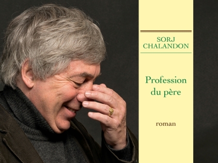 Sorj Chalandon, Profession du père, Grasset, 2015